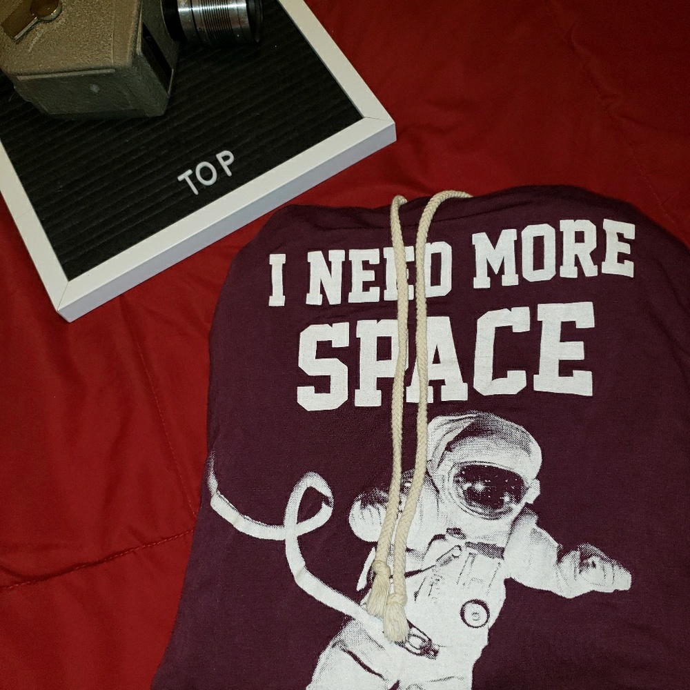 "I need more space" tshirt hoodie